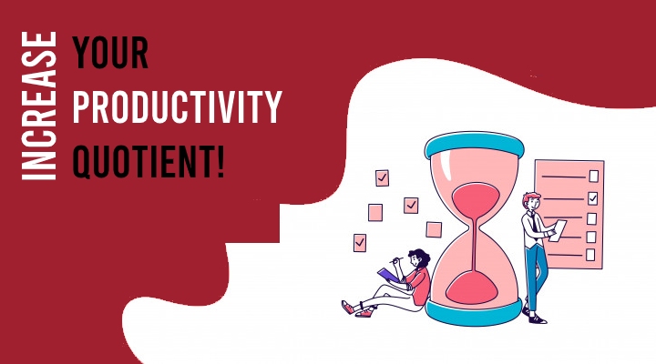 Increase Productivity