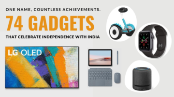 One name, Countless Achievements: 74 Gadgets that Celebrate Independence with India