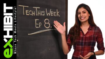 Exhibit | Tech This Week | Episode 8
