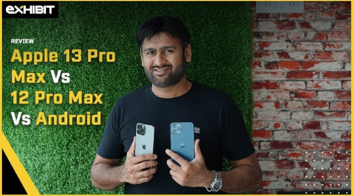 Apple iPhone13 Pro Max VS iPhone12 Pro Max VS Android | Which one to pick? | Exhibit Magazine