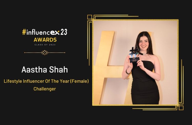 AASTHA SHAH – Lifestyle Influencer Of The Year (Female), Challenger