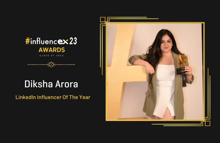 DIKSHA ARORA – LinkedIn Influencer Of The Year