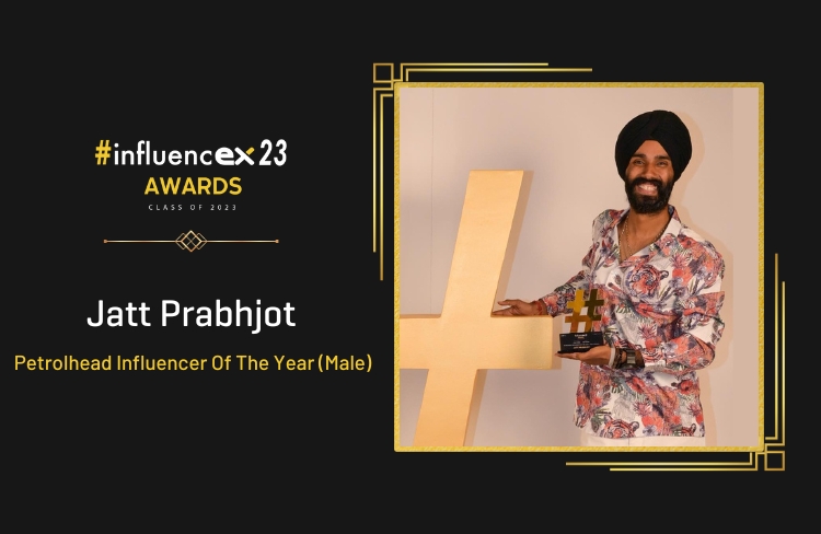 PRABHJOT SINGH – Petrolhead Influencer Of The Year (Male)