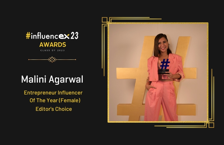 MALINI AGARWAL – Entrepreneur Influencer of the year (Female), Editor’s Choice