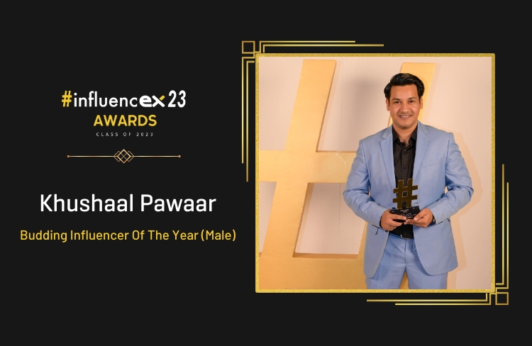 KHUSHAAL PAWAAR – Budding Influencer Of The Year (Male)