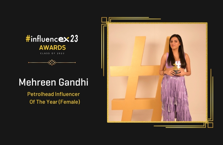 MEHREEN GANDHI – Petrolhead Influencer Of The Year (Female)