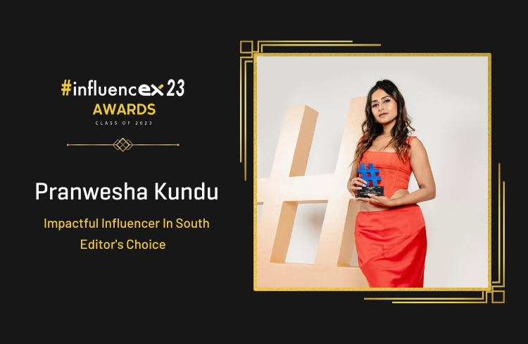 PRANWESHA KUNDU – Impactful Influencer In South, Editor’s Choice