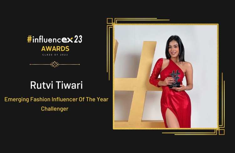 RUTVI TIWARI – Emerging Fashion Influencer Of The Year, Challenger