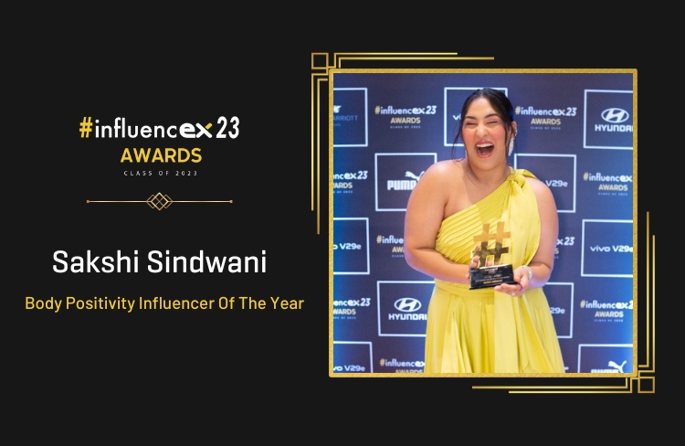 SAKSHI SINDWANI – Body Positivity Influencer Of The Year